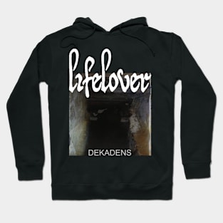 Lifelover - Dekadens - Black Metal Hoodie